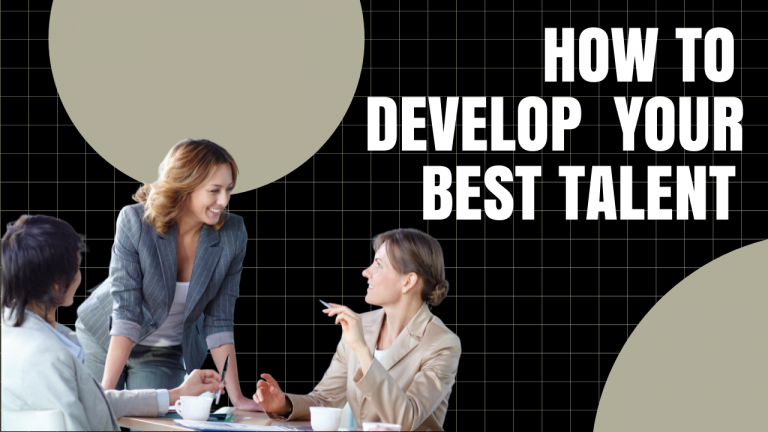 How to develop your best talent - presentation